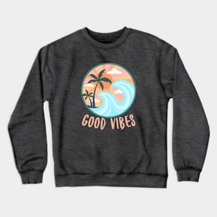 Good Vibes Crewneck Sweatshirt